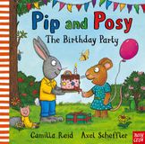 Pip and Posy Pip and Posy: The Birthday Party