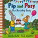 Pip and Posy Pip and Posy: The Birthday Party