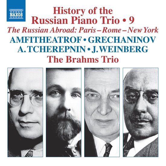 Outhere Naxos The Brahms Trio - History Of The Russian Piano Trio, Vol. 9 (CD)