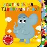¿Quién se ha tirado un pedo?