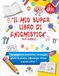 Il Mio Super Libro di Enigmistica per Bambini