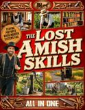 The Lost Amish Survival Skills