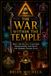 The War Within the Temple: How the Occult Captured Freemasonry and Built the Modern Power State