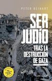 Ser judío tras la destrucción de Gaza.: Un ajuste de cuentas