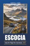 ESCOCIA GUÍA DE VIAJE POR CARRETERA 2027