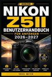 Nikon Z5ii Benutzerhandbuch Für Anfänger 2026-2027