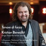 Outhere Delos Tenore Di Forza: Kristian Benedikt Sings Favorite Tenor Arias (CD)