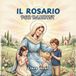 Il Rosario per bambini: Guida passo passo alla preghiera del rosario per bambini