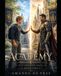 The Academy: The Archive Saga: Book One