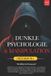 DUNKLE Bol Dunkle Psychologie & Manipulation