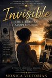 Invisible: Libri GmbH Invisible: The Life of an Adopted Child Paperback