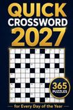 Quick Crossword 2027 - 365 Puzzles for Every Day of the Year: Daily British Brain Training with Clear Clues and Full Answers