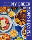 My Rock Point My Greek Mom's Recipes: She Died. I Wrote This Cookbook. Hardcover