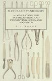 Manual Libri GmbH Manual of Taxidermy - A Complete Guide in Collecting and Preserving Birds and Mammals