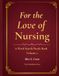For the Love of Nursing:: A Word Search Puzzle Book, Volume 2