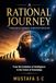 A Rational Journey Through Human Understanding: From the Evolution of Intelligence to the Future of Knowledge