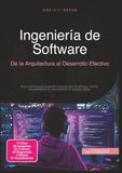 Ingeniería de Software: De la Arquitectura al Desarrollo Efectivo