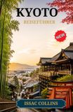 KYOTO REISEFÜHRER 2026