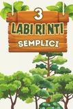 Labirinti Libri GmbH Labirinti Semplici Per Bambini Dai 8 Agli 12 Anni