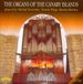 The Priory Records Organs of the Canary Islands