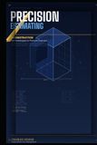 PRECISION ESTIMATING IN CONSTRUCTION: Methodologies to Prevent Overruns