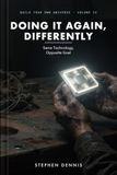 Doing It Again, Differently: Same Technology, Opposite Goal