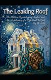 The Bol Hard Life Problems Worth Solving-The Leaking Roof Paperback