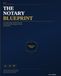 The Notary Blueprint: Your Complete Step-by-Step Guide to Becoming a Certified Notary Public, Building Your Practice, and Earning More