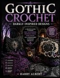 GOTHIC CROCHET: DARKLY INSPIRED DESIGNS