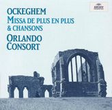 Merkloos / Sans marque Archiv Produktion Ockeghem: Missa de Plus en plus & Chansons