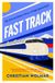 Fast Penguin Fast Track: The Extraordinary Global History of The Race for High Speed Rail from the Award-Winning Trains Expert