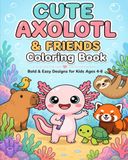 Cute Axolotl Coloring Book