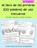 Mi libro de las primeras 100 palabras de uso frecuente: 100 High Frequency Words in Spanish