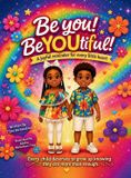 Be You! BeYOUtiful! Hardcover