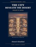 The Independently Published The City Beneath the Desert Paperback