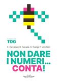 Non Fabbrica Dei Segni Non dare i numeri...conta! A scuola con Tog Paperback