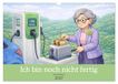 Ich Calvendo Ich bin noch nicht fertig - Oma Edition (Wandkalender 2027 DIN A3 quer)