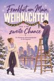 Francfort-sur-le-Main, Noël et une seconde chance : un calendrier de l'Avent romantique en 24 chapitres