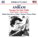 [American Naxos Elmira Darvarova, Thomas Weaver - Amram: Voyages For Solo Violin | Piano Sonata | Violin Sonata (CD)