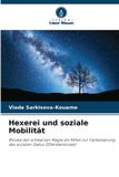 Hexerei Verlag Unser Wissen Hexerei und soziale Mobilität