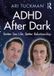 ADHD After Dark: Better Sex Life, Better Relationship