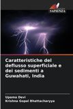 Caratteristiche OmniScriptum SRL Caratteristiche del deflusso superficiale e dei sedimenti a Guwahati, India