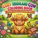 Cozy Highland Cow Coloring Book: Adorable Seasons & Heartwarming Moments