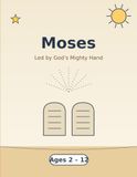 Moses — A Bible Story Coloring Book for Kids Ages 2–12