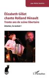 Elizabeth Cabaret- Élizabeth Gillet chante Rolland Hénault