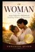 WOMAN: From Girlhood to Motherhood: Building Women of Character