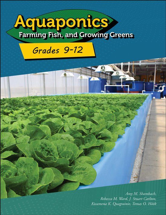 Aquaponics: Farming Fish and Growing Greens for Grades 9-12 Paperback