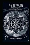 Takeyarisenjutsu: Preparing for the Sakki Test