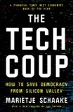 The Princeton University Press The Tech Coup: How to Save Democracy from Silicon Valley Paperback