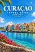 CURACAO TRAVEL GUIDE 2026–2027